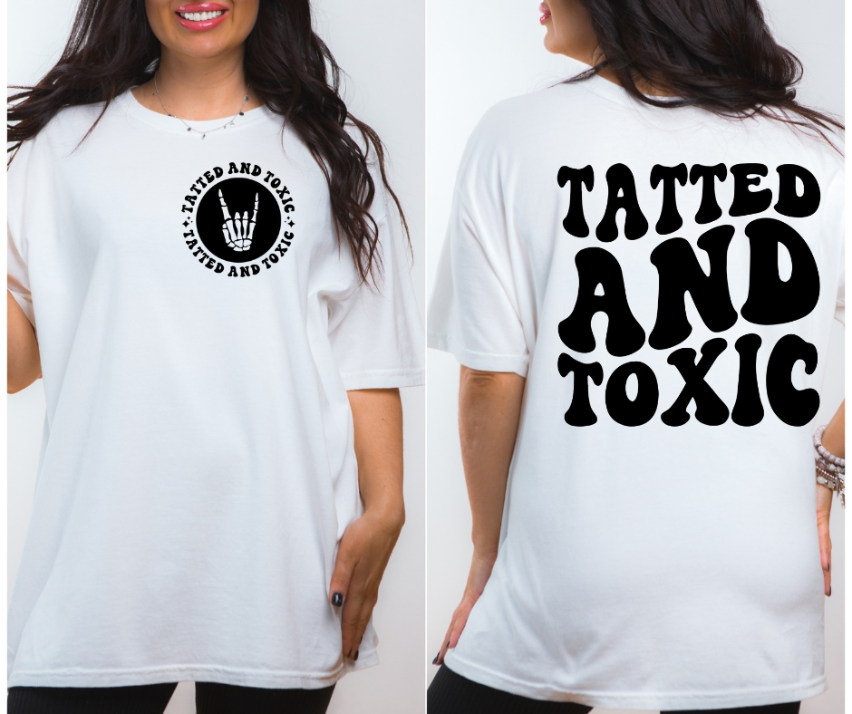 Tatted And Toxic