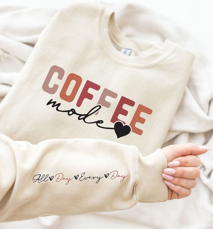 Coffee Mode All Day Every Day
