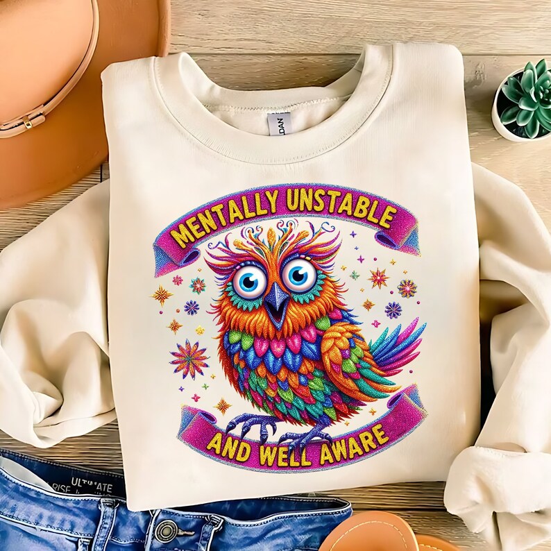 Mentally Unstable And Well Aware