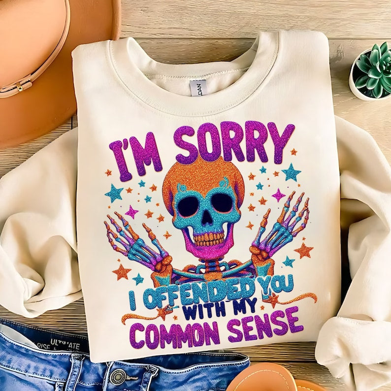 I'm Sorry I Offended You With My Common Sense