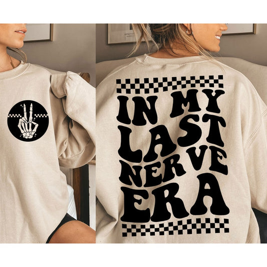 In My Last Nerve Era