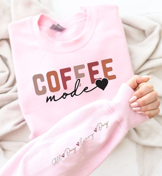 Coffee Mode All Day Every Day