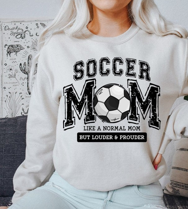 Soccer Mom Like a Normal Mom But Louder & Prouder