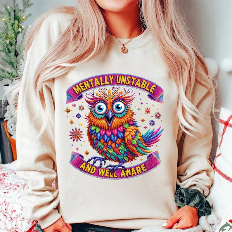Mentally Unstable And Well Aware