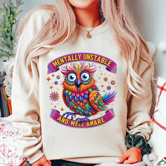 Mentally Unstable And Well Aware