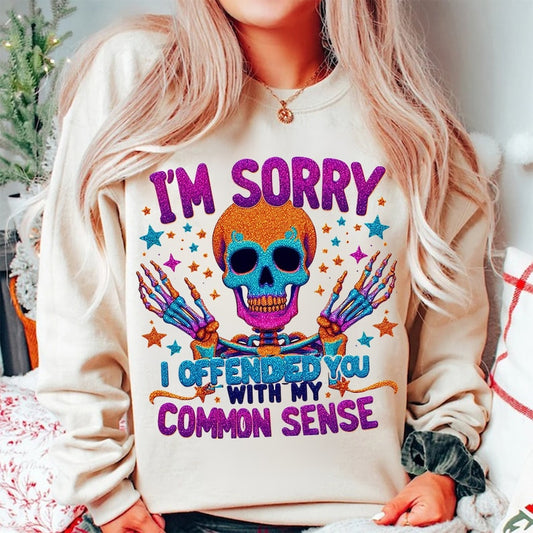 I'm Sorry I Offended You With My Common Sense